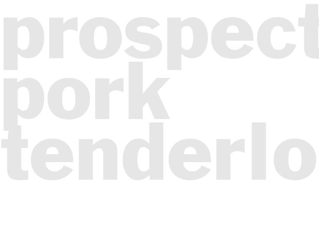 PROSPECTORS PORK TENDERLOIN