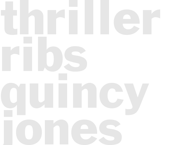 THRILLER RIBS - QUINCY JONES