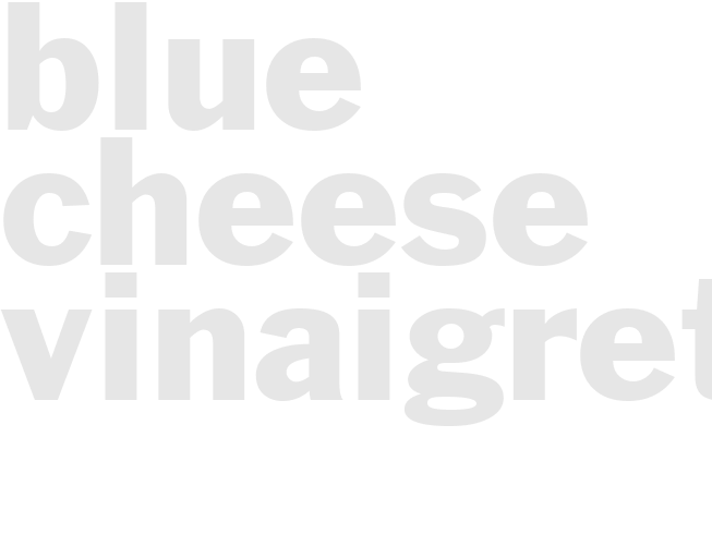 BLUE CHEESE VINAIGRETTE