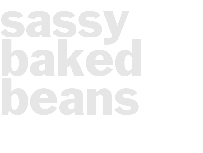 SASSY BAKED BEANS