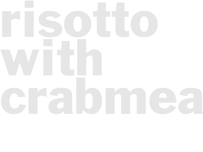 RISOTTO WITH CRABMEAT