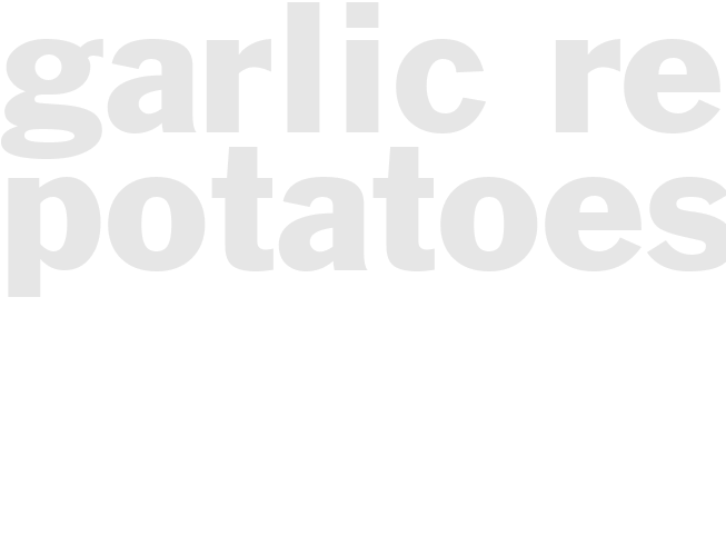 GARLIC RED POTATOES