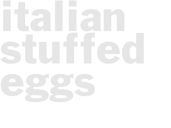 ITALIAN STUFFED EGGS