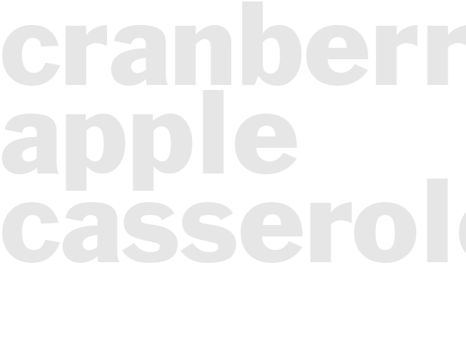 CRANBERRY APPLE CASSEROLE