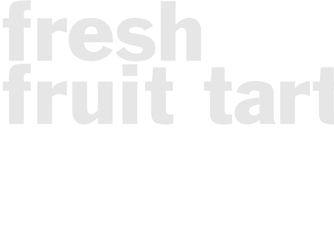 FRESH FRUIT TART 