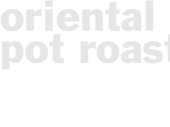 ORIENTAL POT ROAST 