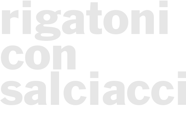 RIGATONI CON SALCIACCIA