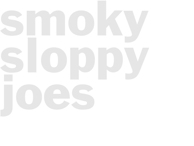 SMOKY SLOPPY JOES