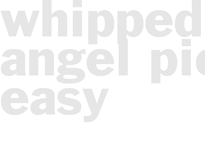 * WHIPPED ANGEL PIE* - Easy