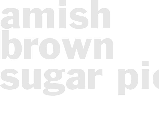 AMISH BROWN SUGAR PIE