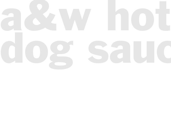 A&W HOT DOG SAUCE