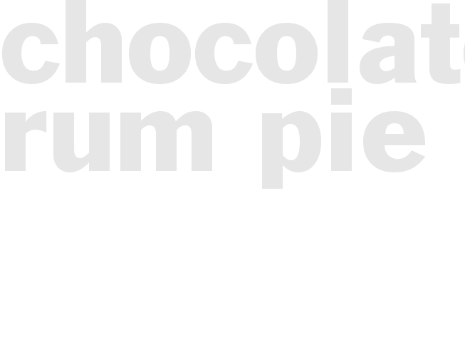 CHOCOLATE RUM PIE