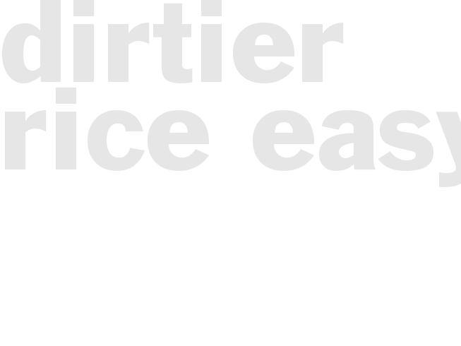 * DIRTIER RICE* - Easy