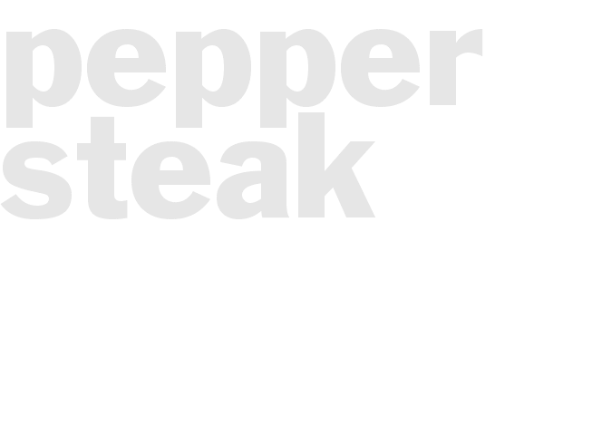 PEPPER STEAK 