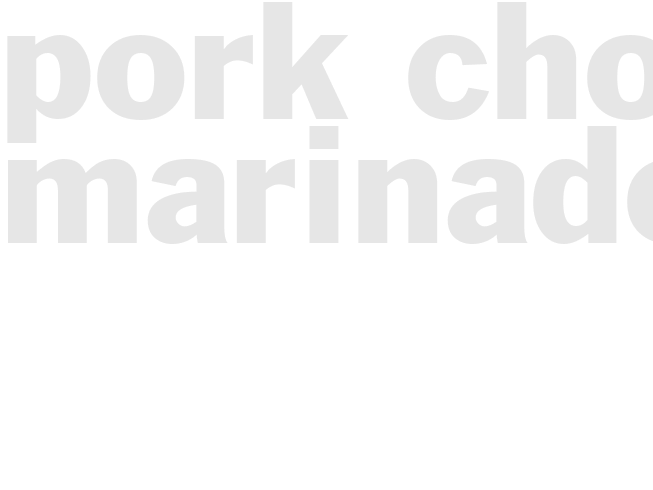 PORK CHOP MARINADE