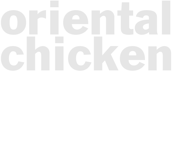ORIENTAL CHICKEN