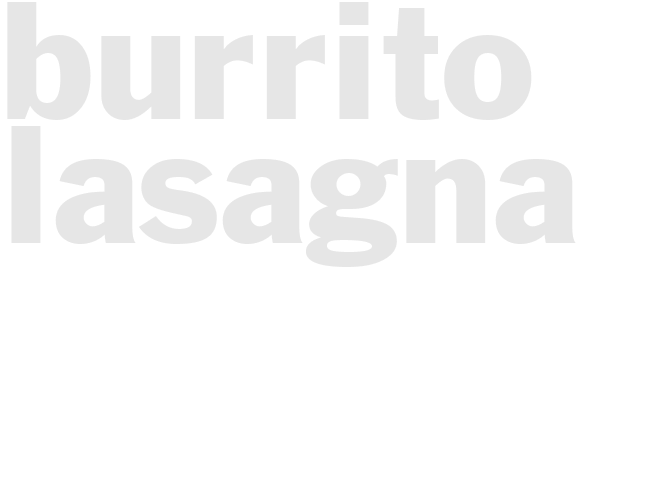 BURRITO LASAGNA