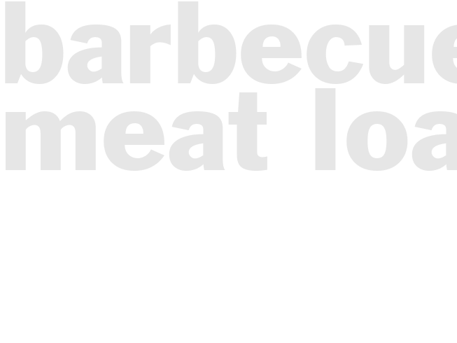 BARBECUED MEAT LOAF