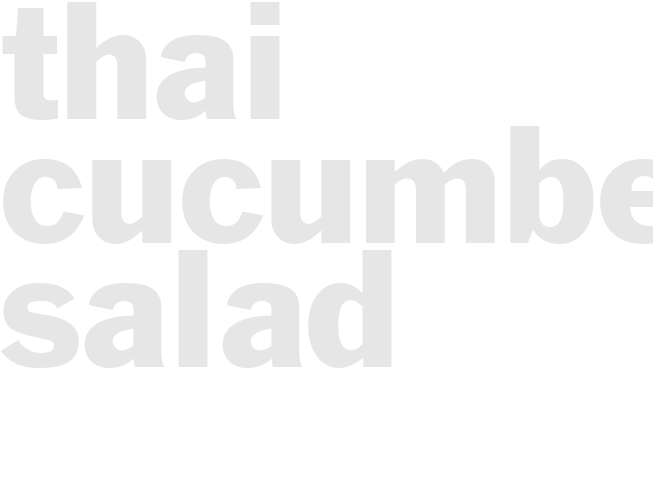 THAI CUCUMBER SALAD