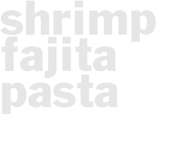 SHRIMP FAJITA PASTA