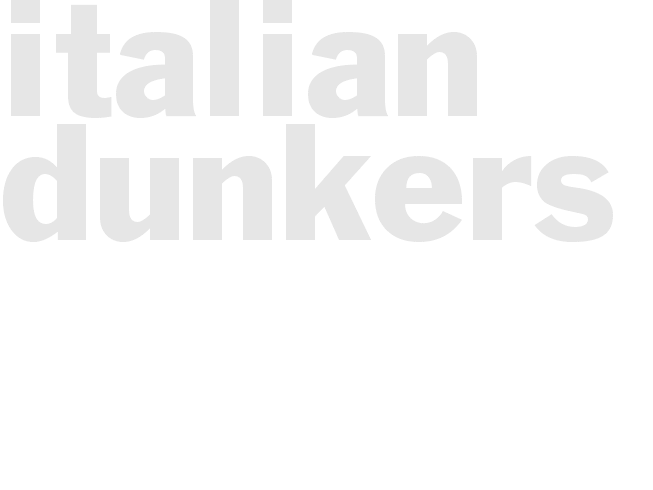 ITALIAN DUNKERS 