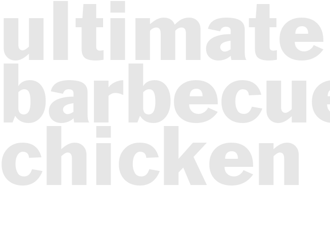 ULTIMATE BARBECUED CHICKEN