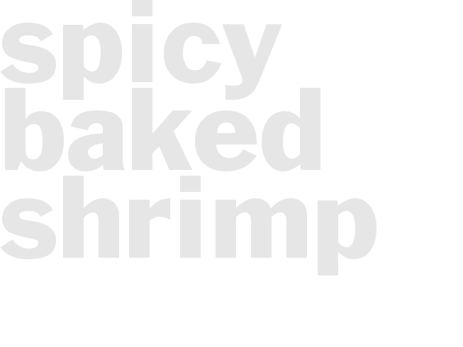 SPICY BAKED SHRIMP