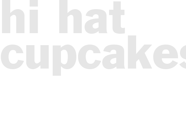 HI HAT CUPCAKES