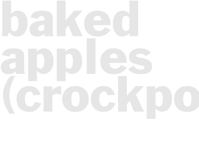 BAKED APPLES (CROCKPOT)