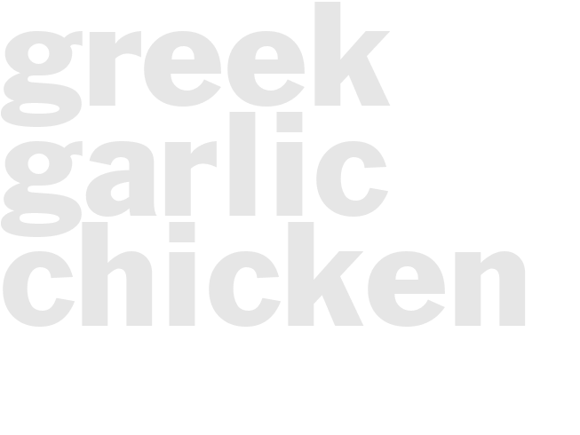 GREEK GARLIC CHICKEN