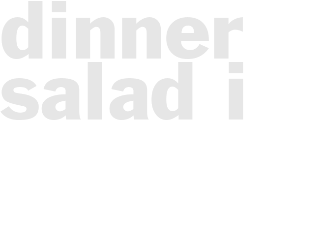 DINNER SALAD I