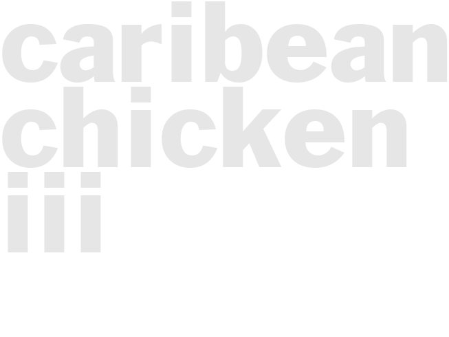 CARIBEAN CHICKEN III