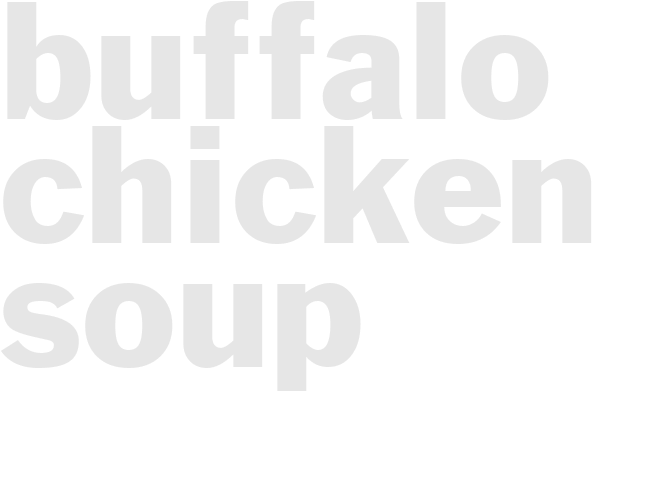 BUFFALO CHICKEN SOUP