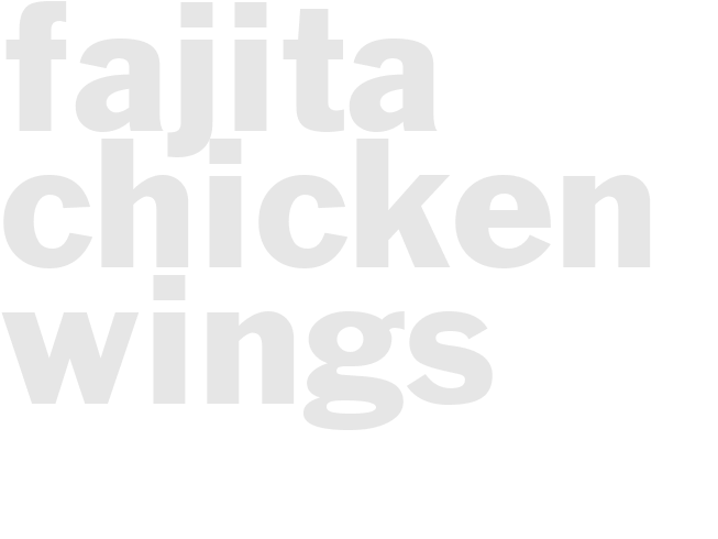 FAJITA CHICKEN WINGS