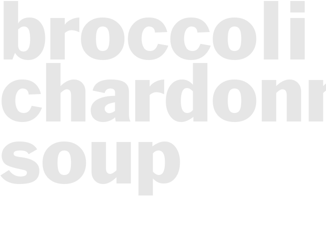 BROCCOLI CHARDONNAY SOUP