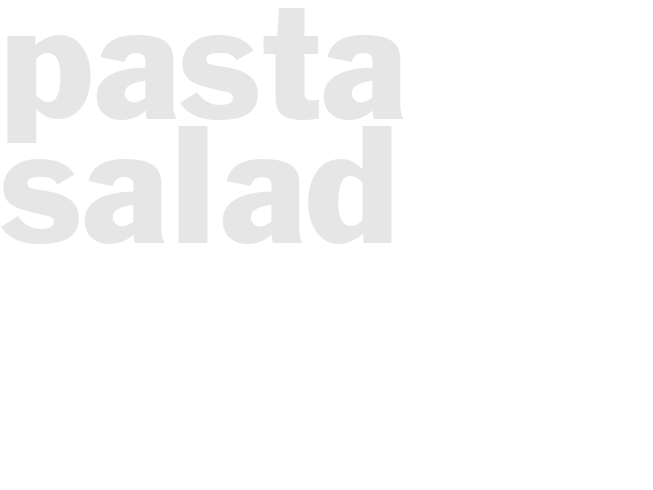 PASTA SALAD