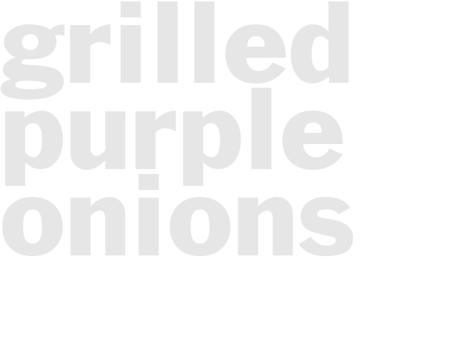 Grilled - PURPLE ONIONS