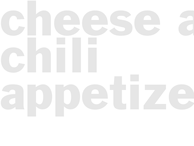 CHEESE AND CHILI APPETIZERS