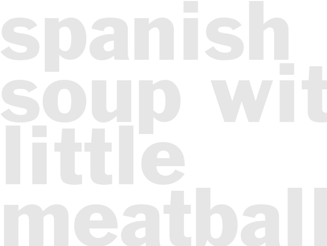 SPANISH SOUP WITH LITTLE MEATBALLS