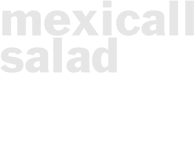 MEXICALLI SALAD