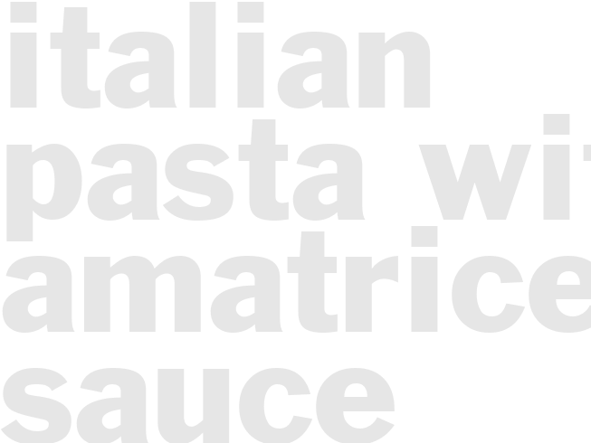 ITALIAN PASTA WITH AMATRICE SAUCE
