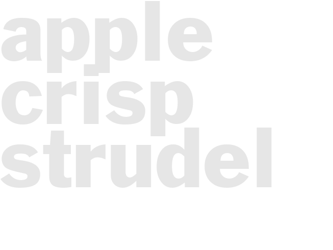 APPLE CRISP STRUDEL
