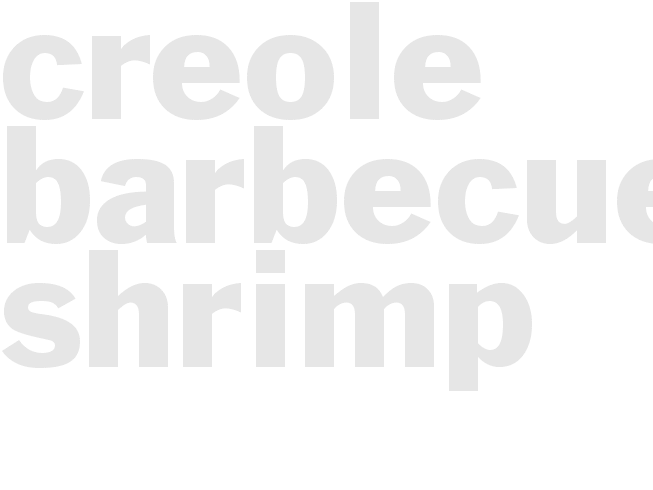 CREOLE BARBECUE SHRIMP