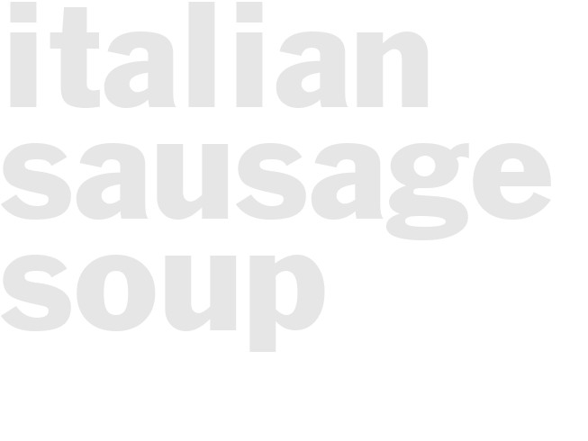 ITALIAN SAUSAGE SOUP