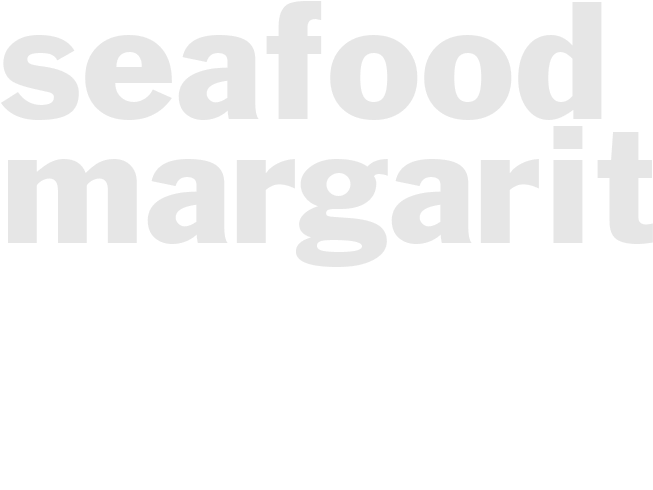 SEAFOOD MARGARITA