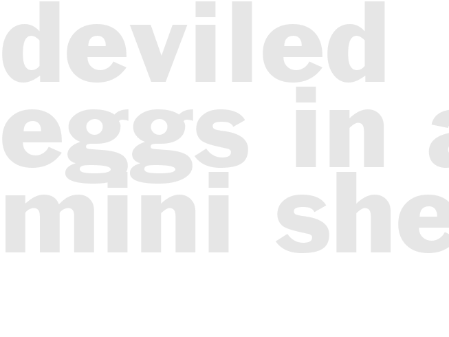 DEVILED EGGS IN AN MINI SHELL