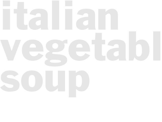 ITALIAN VEGETABLE SOUP