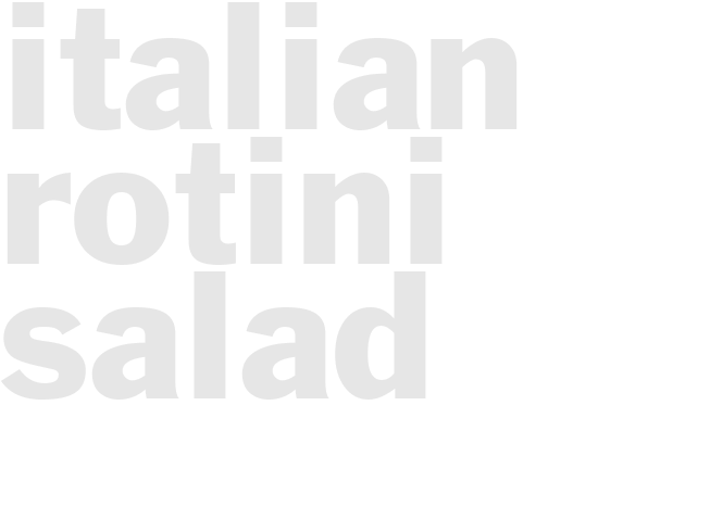 ITALIAN ROTINI SALAD