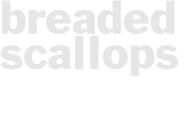 BREADED SCALLOPS