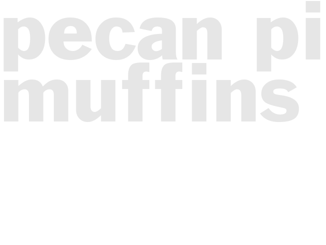 PECAN PIE MUFFINS